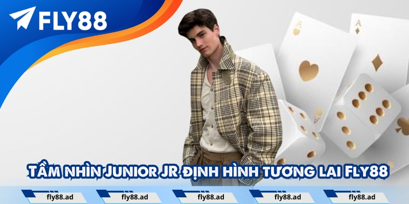 Từ Tầm Nhìn Đột Phá Của Junior JR, Fly88 Sẵn Sàng Bùng Nổ Khi Ra Mắt